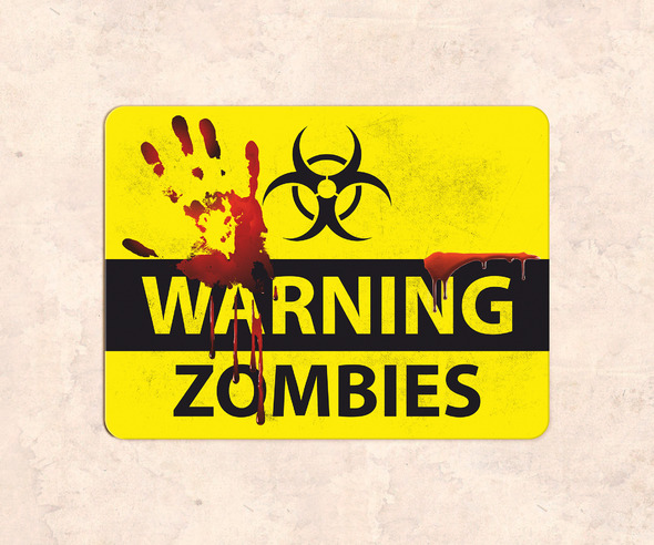 Табличка Warning zombies